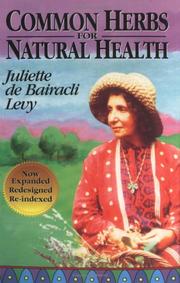 Cover of: Common Herbs for Natural Health (Herbals of Our Foremothers) by Juliette D. Levy