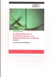 Cover of: El dinamismo de la persona humana.La personalización en Xavier Zubiri: Consecuencias pedagógicas