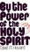 Cover of: By the power of the Holy Spirit