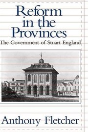 Cover of: Reform in the provinces: the government of Stuart England