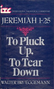To pluck up, to tear down by Walter Brueggemann