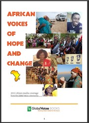 African Voices of Hope and Change by Global Voices Online