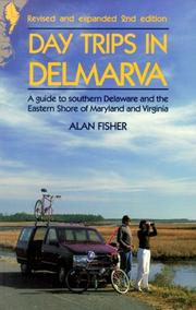 Day trips in Delmarva by Alan Fisher