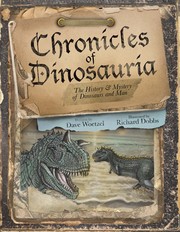 Cover of: Chronicles of Dinosauria: an exciting history of dinosaurs and man