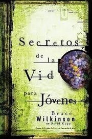 Cover of: Secretos de la vid para jóvenes