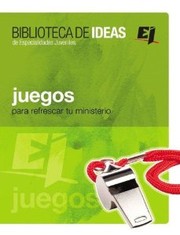 Cover of: Juegos para refrescar tu ministerio