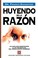 Cover of: Huyendo de la razón