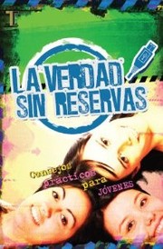 Cover of: La verdad sin reservas
