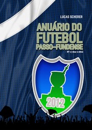 Cover of: Anuário do Futebol Passo-Fundense 2012