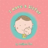 Cover of: I have a sister by Smiljana Coh