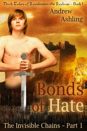 Cover of: The Invisible Chains - Part 1: Bonds of Hate by 