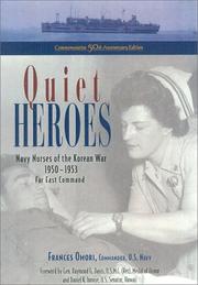 Cover of: Quiet heroes: Navy nurses of the Korean War 1950-1953, Far East Command