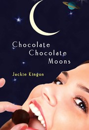 Chocolate Chocolate Moons by Jackie Kingon