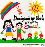 Cover of: Designed by God So I Must Be Special (Caucasian Version) (White Version) by Bonnie Sose