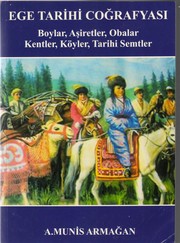 Cover of: Ege Tarihi Coğrafyası by A. Munis Armağan