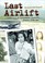 Cover of: Last Airlift: A Vietnamese Orphan's Rescue from War