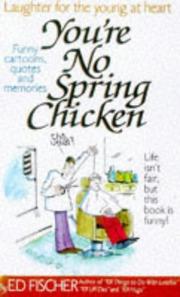 Cover of: You're No Spring Chicken