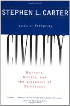 Cover of: Civility: manners, morals, and the etiquette of democracy