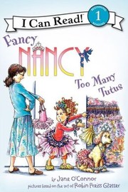 Cover of: Fancy Nancy: Too Many Tutus by 