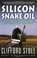 Cover of: Silicon snake oil