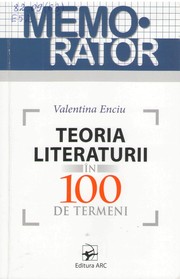 Cover of: Teoria literaturii în 100 de termeni : Pentru elevii de gimnaziu şi liceu