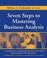 Cover of: Seven Steps to Mastering Business Analysis