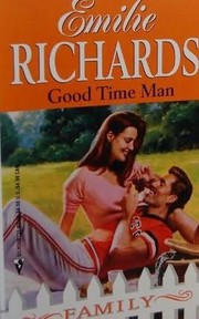 Cover of: Good Time Man by Emilie Richards