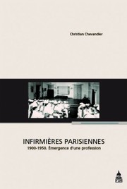Cover of: Infirmières parisiennes, 1900-1950. by 