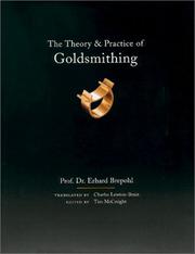 Cover of: The theory and practice of goldsmithing