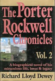 Cover of: The Porter Rockwell Chronicles by Richard Lloyd Dewey