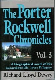 Cover of: The Porter Rockwell Chronicles, Vol. 3 by Richard Lloyd Dewey