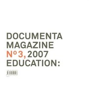 Cover of: Documenta 12 Magazine: Education: No. 3