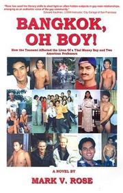 Cover of: Bangkok, Oh Boy! How the Tsunami Affected the Lives of a Thai Money Boy and Two American Professors | Mark V. Rose