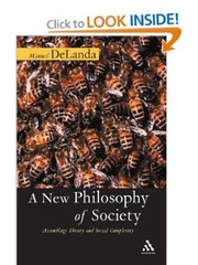 Cover of: A New Philosophy of Society: Assemblage Theory and Social Complexity