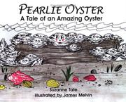 Cover of: Pearlie Oyster: a tale of an amazing oyster