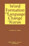 Cover of: Word formation and language change in Kurux