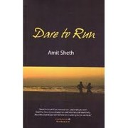 Dare to Run by Amit Sheth