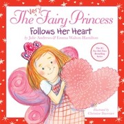 Cover of: The Very Fairy Princess Follows Her Heart