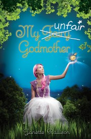 My Unfair Godmother (My Fair Godmother #2) by Janette Rallison