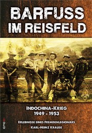 Cover of: Barfuss im Reisfeld - Indochina-Krieg 1949-1953 by Karl-Heinz Krause