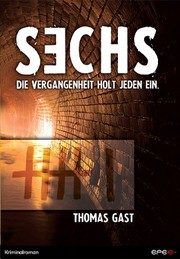 Sechs by Thomas Gast