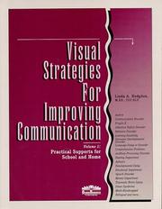 Visual strategies for improving communication by Linda A. Hodgdon