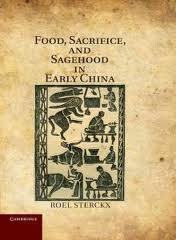 Cover of: Food, sacrifice, and sagehood in early China