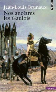 Cover of: Nos ancêtres les Gaulois by 