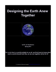 Designing the Earth Anew Together by Mr. Jan Hearthstone