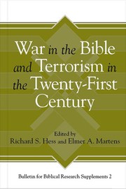 Cover of: War in the Bible and terrorism in the twenty-first century by edited by Richard S. Hess and Elmer A. Martens.