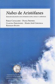Cover of: Nubes by edición bilingüe con introducción, notas y apéndice por Pablo Cavallero, Diana Frenkel, Claudia Fernández, María José Coscolla y Rodolfo Buzón