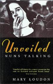 Cover of: Unveiled : Nuns Talking