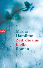 Cover of: Zeit, die uns bleibt by 