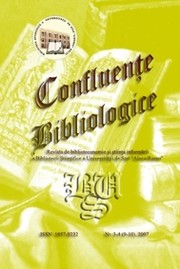 Cover of: Confluenţe bibliologice : Rev. de biblioteconomie şi ştiinţele informării. Nr.3-4